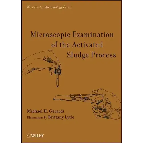 Microscopic Examination of the Activated Sludge Process
