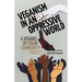 Veganism in an Oppressive World: A Vegans-of-Color Community Project
