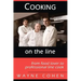 Cooking On The Line: From Food Lover to Professional Line Cook