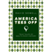 America Tees Off: True Tales of Golf's Rich History