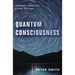 Quantum Consciousness: Journey Through Other Realms