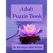 Adult Puzzle Book I Spys, Mazes, Anagrams, Sudokus, Word Games: Fun and Relaxing Brain Health Activity Puzzle Book