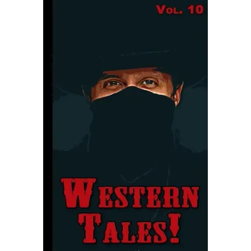Western Tales! Volume 10
