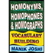 Homonyms, Homophones and Homographs: Vocabulary Building