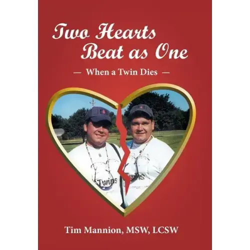 Two Hearts Beat as One: When a Twin Dies: A True Story