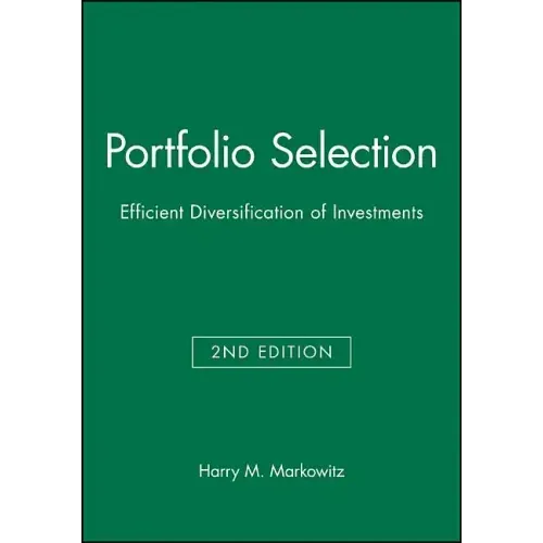 Portfolio Selection: Efficient Diversification of Investments