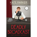 Deadly Broadcast