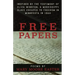 Free Papers: inspired by the testimony of Eliza Winston, a Mississippi slave freed in Minnesota in 1860