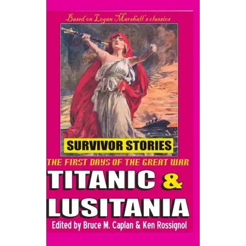 Titanic & Lusitania: Survivor Stories