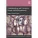 Understanding and Caring for People with Schizophrenia: Fifteen Clinical Cases