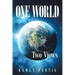 One World: Two Views