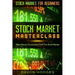 Stock Market For Beginners: STOCK MARKET MASTERCLASS: Make Money Consistently From The Stock Market