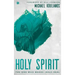 Holy Spirit: The One Who Makes Jesus Real