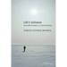 Life's Solution: Inevitable Humans in a Lonely Universe