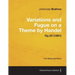 Variations and Fugue on a Theme by Handel - For Solo Piano Op.24 (1861)