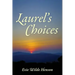 Laurel's Choices