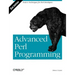 Advanced Perl Programming: The Worlds Most Highly Developed Perl Tutorial
