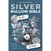 Silver Bullion Bible: The Most Important Silver Ounce Investment Coins