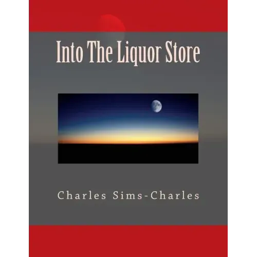 Into the Liquor Store