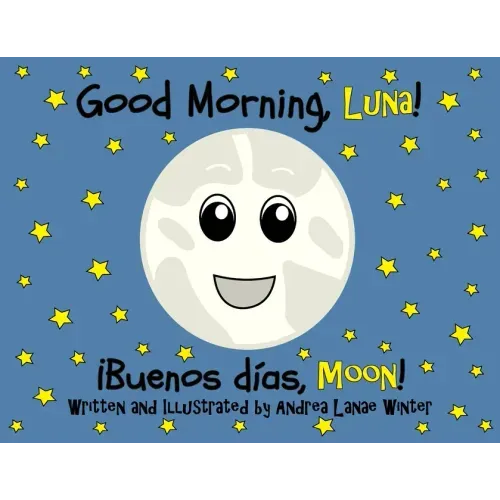 Good Morning, Luna: Buenos Días, Moon