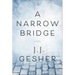 A Narrow Bridge