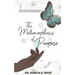 The Metamorphosis of Purpose