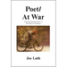 Poet/At War: A Poetic Remembrance of the War in Vietnam