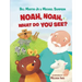 Noah, Noah, What Do You See?