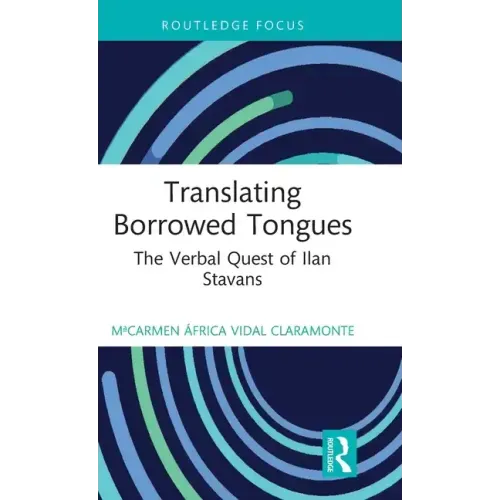 Translating Borrowed Tongues: The Verbal Quest of Ilan Stavans