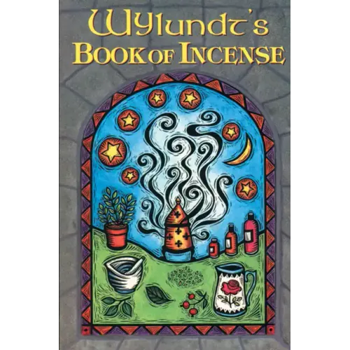 Wylundt's Book of Incense
