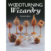 Woodturning Wizardry