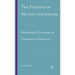 The Politics of Multiculturalism: Multicultural Governance in Comparative Perspective