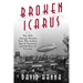 Broken Icarus: The 1933 Chicago World's Fair, the Golden Age of Aviation, and the Rise of Fascism