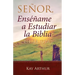 Señor, Enséñame a Estudiar la Biblia en 28 Días / Lord, Teach Me to Study the Bible in 28 Days