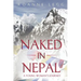 Naked in Nepal: A Young Woman's Journey