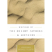 Writings of the Desert Fathers & Mothers