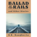 Ballad of the Rails and Other Stories