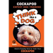 COCKAPOO Expert Dog Training: "Think Like a Dog" Here's Exactly How to Train Your Cockapoo