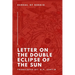 Letter on the Double Eclipse of the Sun