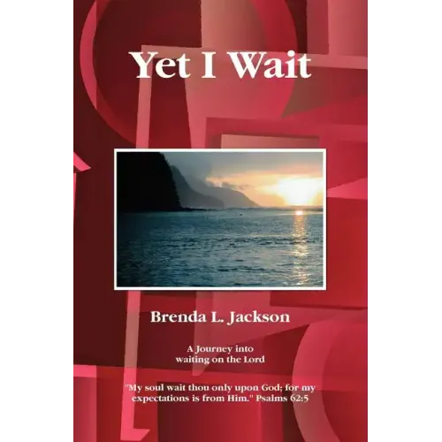 Yet I Wait