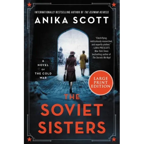 The Soviet Sisters: A Novel of the Cold War