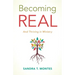 Becoming Real: And Thriving in Ministry