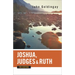 Joshua, Judges, and Ruth for Everyone