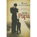 Ser papá Softcover Dad Time = Dad Time