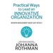 Practical Ways to Lead an Innovative Organization: Modern Management Made Easy, Book 3