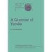 A Grammar of Yoruba