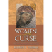 Women and the Curse: The Role of Women in the Church