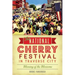 The National Cherry Festival in Traverse City: Blessing of the Blossoms