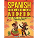 Spanish Verbs Made Easy Workbook: Learn Verbs and Conjugations The Easy Way