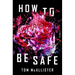 How to Be Safe